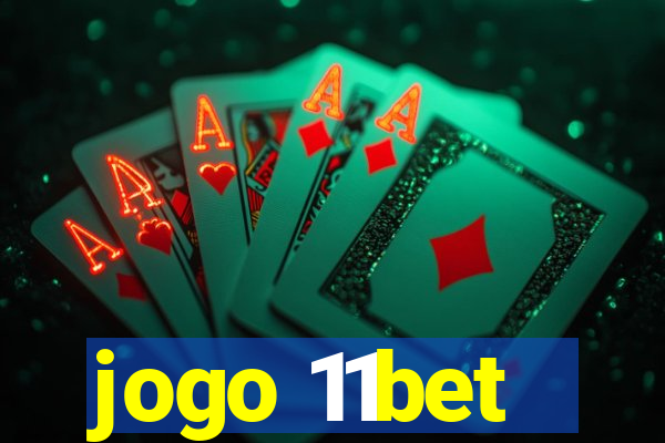 jogo 11bet